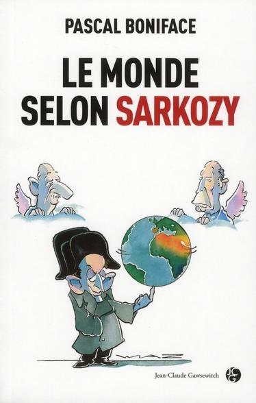 Foto Le monde selon Sarkozy