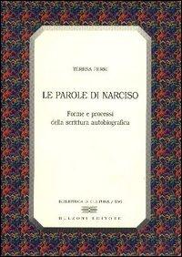 Foto Le parole di Narciso. Forme e processi della scrittura autobiografica