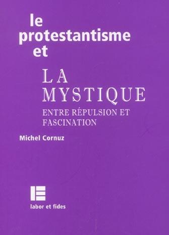 Foto Le protestantisme et la mystique