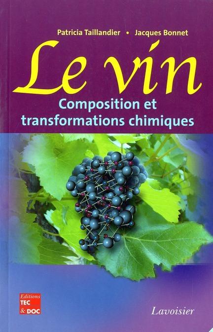 Foto Le vin : analyse et transformations chimiques