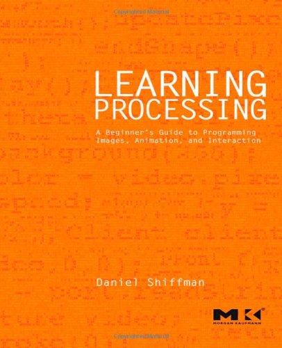 Foto Learning Processing: A Beginner's Guide to Programming Images, Animation, and Interaction (The Morgan Kaufmann Series in Interactive 3D Technology)