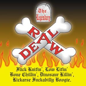 Foto Legendary Raw Deal: Flick Knifin Low Lifin CD