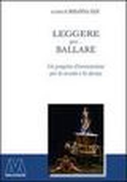 Foto Leggere per... ballare. Un progetto d'innovazione per la scuola e la danza