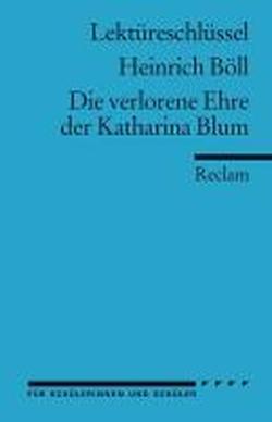 Foto Lektüreschlüssel zu Heinrich Böll: Die verlorene Ehre der Katharina Blum