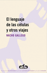 Foto Lenguaje de las celulas y otros viajes el