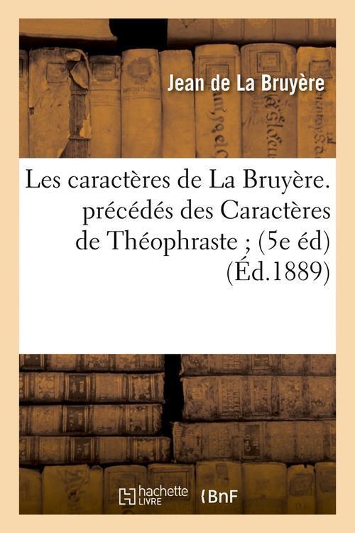 Foto Les caracteres de la bruyere 5 edition edition 1889