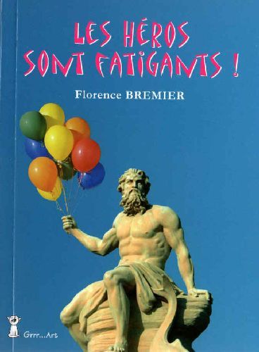 Foto Les héros sont fatiguants !