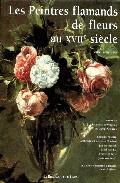 Foto Les peintres flamands de fleurs au xviie siecle: autour de jan br ueghel de velours, daniel seghers... (en papel)
