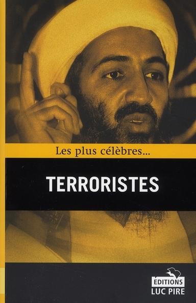 Foto Les plus célèbres... terroristes