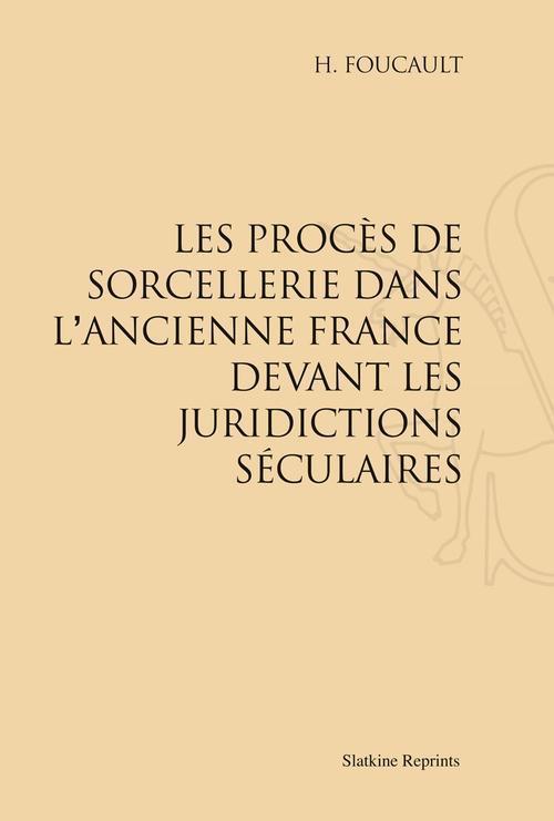 Foto Les procès de sorcellerie dans l'ancienne France devant les juridictions séculaires