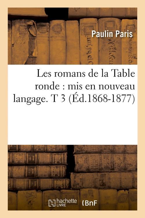 Foto Les romans de la table ronde t.3 edition 1868 1877