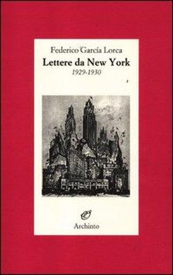 Foto Lettere da New York. 1929-1930