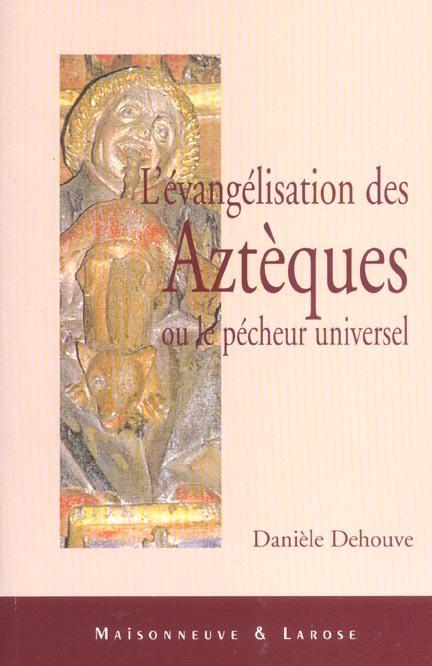 Foto L'evangelisation des azteques ou le pecheur universel