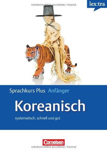 Foto Lextra Koreanisch Sprachkurs Plus: Anfänger: Europäischer Referenzrahmen: A1/A2 - Selbstlernbuch mit CDs und kostenlosem MP3-Download
