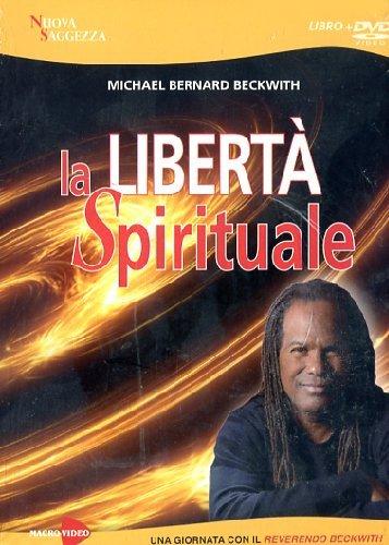Foto Liberta' Spirituale (La) (M.B. Beckwith) (Dvd+Libro)