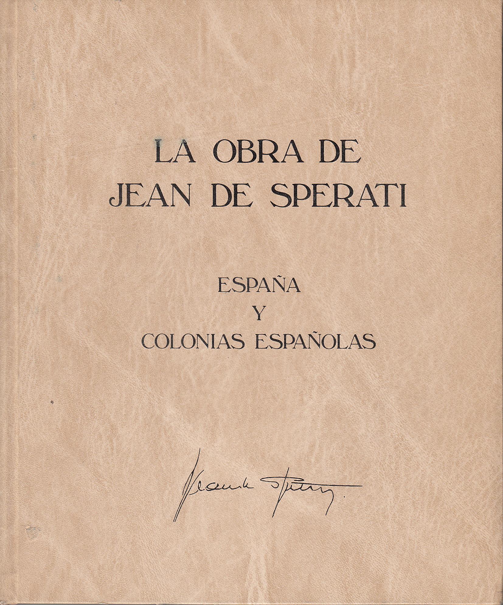 Foto LIBRO BOOK LA OBRA DE JEAN DE SPERATI ESPAÑA Y COLONIAS ESPAÑOLAS