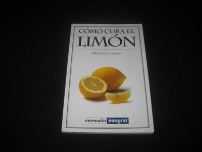 Foto Libro Como  Cura El Limon - Francesc Fossa