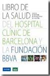 Foto Libro de la salud del hospital clínico de barcelona y la fundación bbva