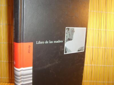 Foto Libro De Las Madres,,451 Editores