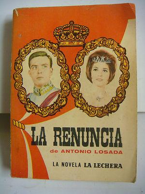 Foto Libro La Renucia De Antonio Losada La Novela La Lechera