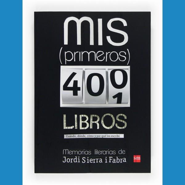 Foto Libro mis primeros 400 libros. memoris literarias de jordi sierra i fa