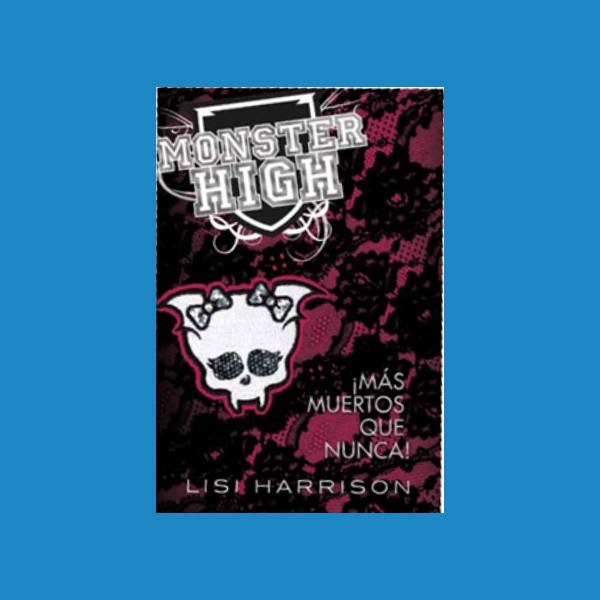 Foto Libro monster high 4. ¡mas muertos que nunca!