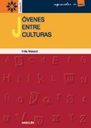 Foto Libros De EducaciÓn En Valores - JÓvenes Entre Culturas. La Construcción De La Identidad En Contextos Multiculturales
