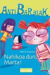 Foto Libros De Narrativa - Nahikoa Dun, Marta!
