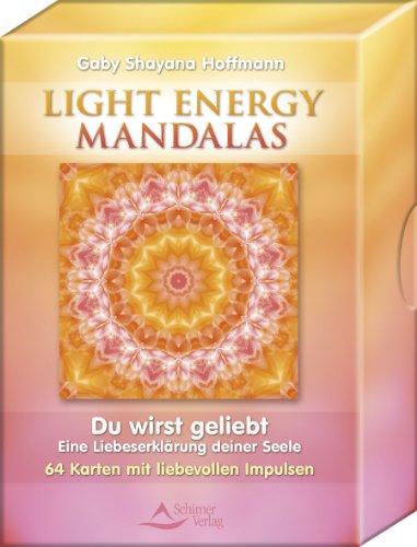 Foto Light Energy Mandalas: Du wirst geliebt - Eine Liebeserklärung deiner Seele