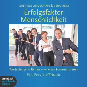 Foto Lindemann, Gabriele/Heim, Vera: Erfolgsfaktor Menschlichkeit, CD