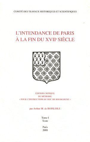 Foto L'intendance de Paris à la fin du XVIIe siècle t.1 (édition 2008)
