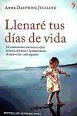 Foto Llenaré tus días de vida