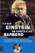 Foto Lo que einstein le conto a su barbero (en papel)
