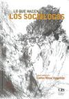 Foto Lo Que Hacen Los Sociólogos : Libro Homenaje A Carlos Moya Valg