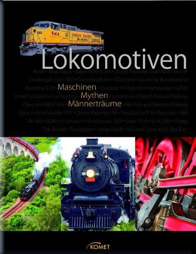 Foto Lokomotiven: Maschinen, Mythen, Männerträume