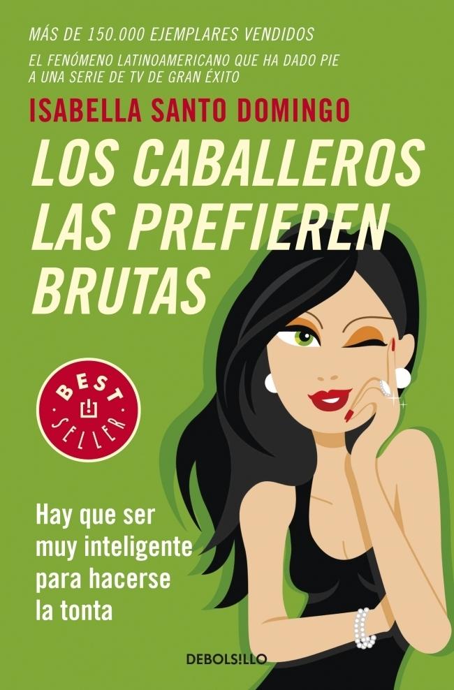 Foto Los caballeros las prefieren brutas