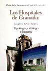 Foto Los Hospitales De Granada (siglos Xvi-xxi) : Tipología, Cat&aac