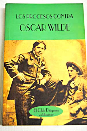 Foto Los procesos contra Oscar Wilde