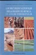Foto Los recursos naturales de la region de murcia: un analisis interd isciplinar (en papel)