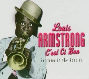 Foto Louis Armstrong: Cest Ci Bon: Satchmo In The Forties CD