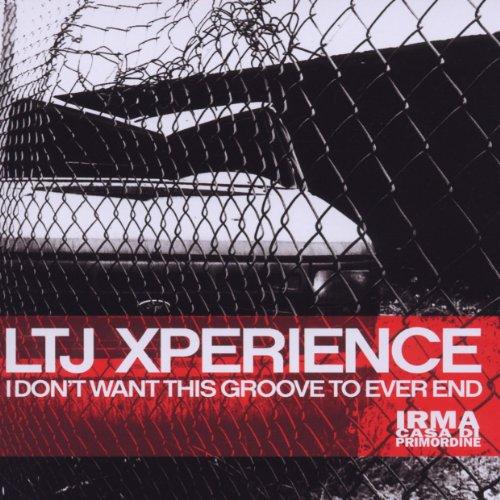 Foto LTJ Xperience: I Dont Want This Groove To Ever End CD
