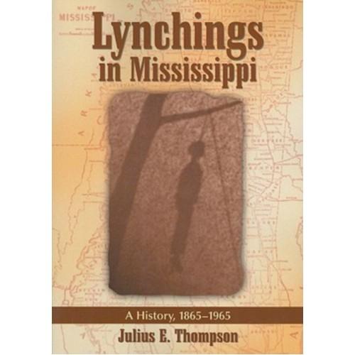 Foto Lynchings in Mississippi: A History, 1865-1965