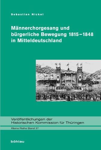 Foto Männerchorgesang und bürgerliche Bewegung 1815-1848 in Mitteldeutschland