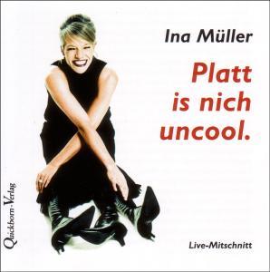 Foto Müller, Ina: Platt is nich uncool. CD