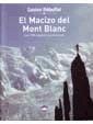 Foto Macizo Del Mont Blanc, El. Las 100 Mejores Ascensiones