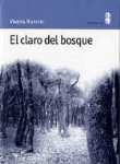 Foto Madieri, Marisa - El Claro Del Bosque - Minuscula