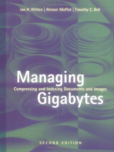 Foto Managing Gigabytes: Compressing and Indexing Documents and Images (The Morgan Kaufmann Series in Multimedia Information and Systems)