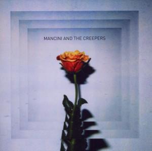 Foto Mancini And The Creepers: Mancini And The Creepers CD