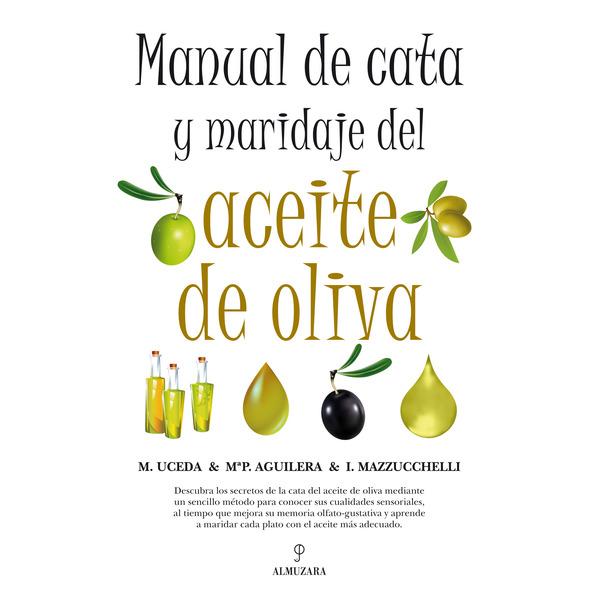 Foto MANUAL DE CATA Y MARIDAJE DEL ACEITE DE OLIVA