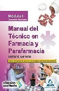 Foto Manual del tecnico en farmacia y parafarmacia. temario general. modulo i: conceptos generales (en papel)